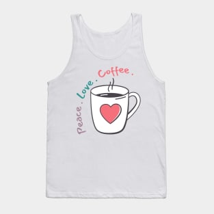 Peace, Love, Coffee. Funny Coffee Lover Quote. Can't do Mornings without Coffee then this is the design for you. Retro Colors Purple, Green, Pink Tank Top